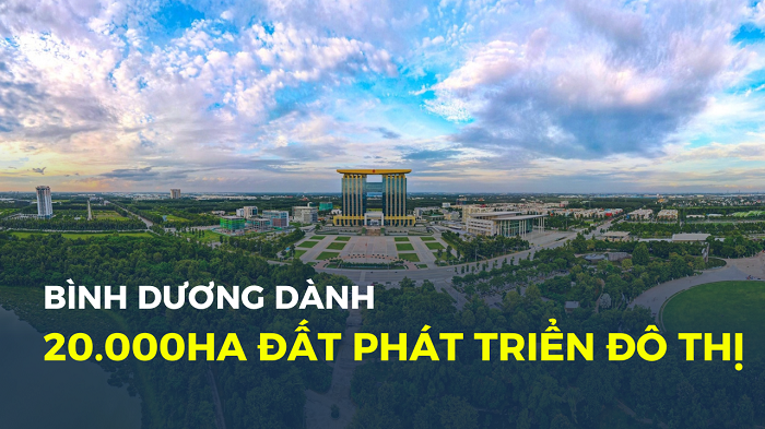 Bình Dương quy hoạch 20.000ha đất cho phát triển đô thị