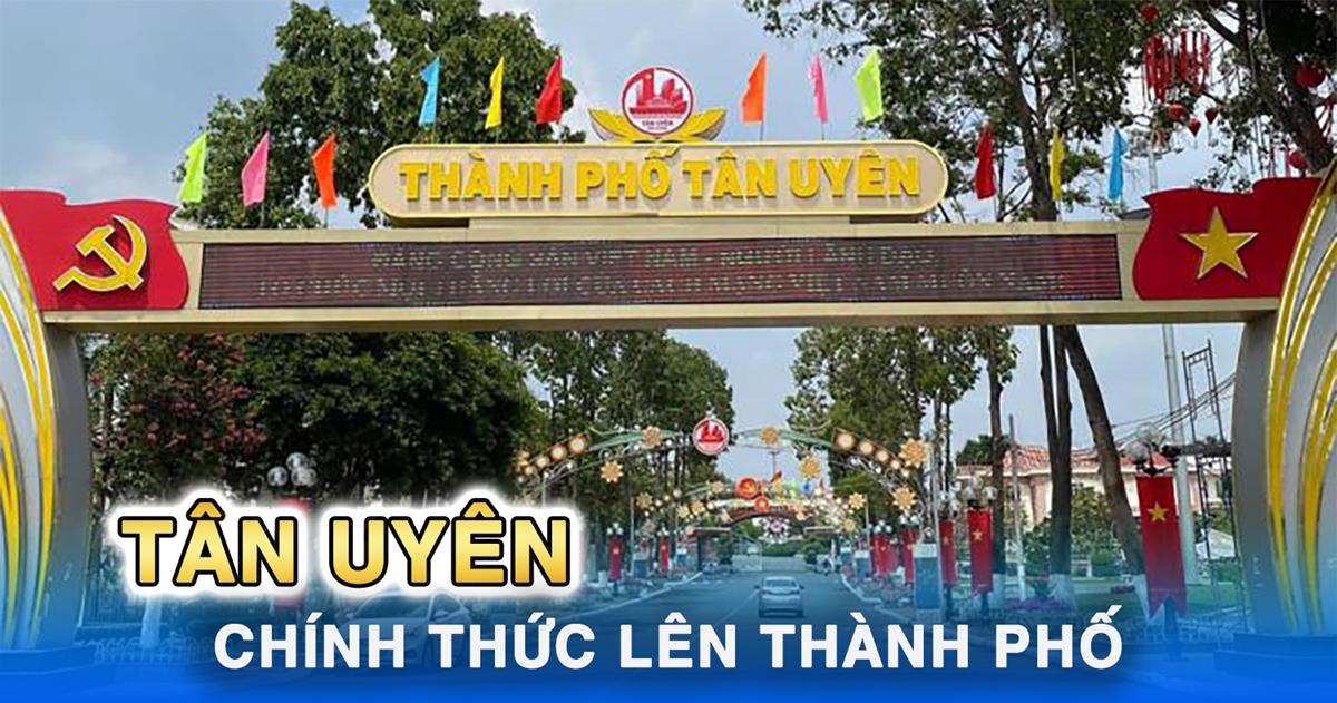 Tân Uyên chính thức trở thành Thành Phố thứ 4 của tỉnh Bình Dương